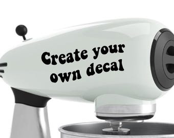 Crea tu propia calcomanía personalizada, calcomanía personalizada para electrodomésticos de cocina, calcomanía para hornear, calcomanía de cocina, regalo para hornear, crea tu propia calcomanía