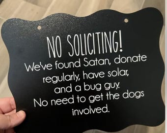 No Soliciting Sign Funny, Do not ring the door bell,Do not knock sign,dogs will bark, door sign, farmhouse, custom sign, Funny door sign