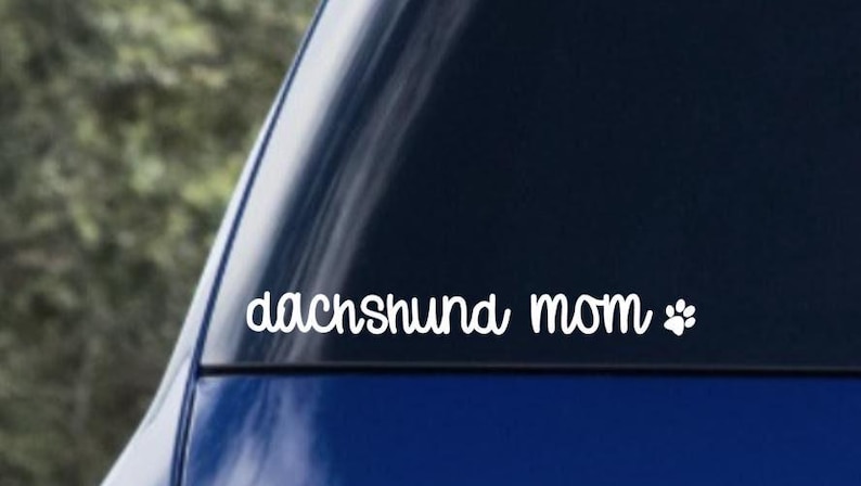 Dachshund Mom Vinyl Decal, Dachshund mom Car Decal, Dachshund Gift, Dachshund Vinyl Sticker, Dachshund Lover Decal, Dachshund Laptop Decal image 1