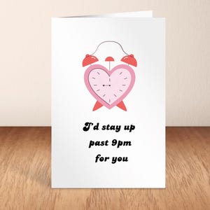 Valentinstag Karte | Lustig & Punny Karte |Ich würde für Sie Grußkarte nach 21 Uhr bleiben | Karte zum Valentinstag | Digital Druckbare Karte | Niedliche Karte