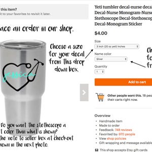 May include: A stainless steel Yeti tumbler with a black and turquoise stethoscope and heart decal. The decal includes the name "Jessica". The product listing includes instructions on how to place an order, including choosing a size and color for the decal. The listing also includes information about the product, such as the fact that it is handmade and made to order.