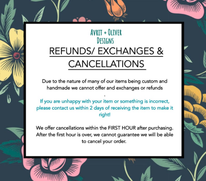 Peut inclure: Un graphique de texte noir et blanc avec le texte "AVRIT + OLIVER DESIGNS" en haut. Le texte "REFUNDS/ EXCHANGES & CANCELLATIONS" est en plus grande taille de police. Le texte explique les politiques de remboursement, d'&eacute;change et d'annulation de la boutique.