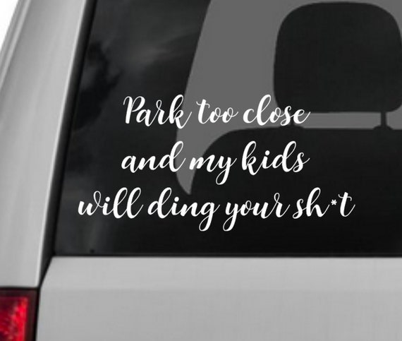 Image result for park too close and my kids will ding your E36 M3