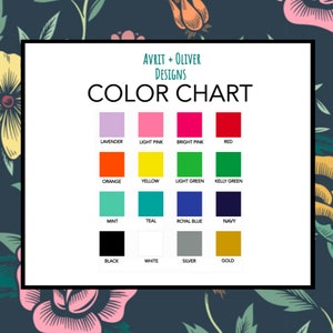 May include: Color chart with 12 color swatches, including lavender, light pink, bright pink, red, orange, yellow, light green, kelly green, mint, teal, royal blue, and navy. The chart also includes black, white, silver, and gold.