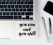 you can and you will decal, decal, sticker, love yourself, motivational, quote, cute, car, laptop, macbook, you can and you will, motivate