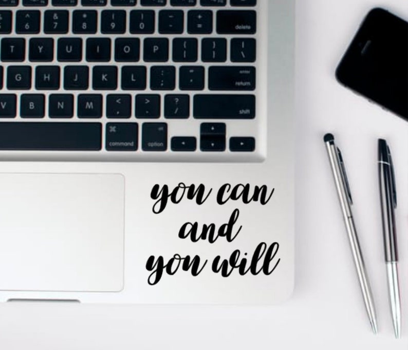 you can and you will decal, decal, sticker, love yourself, motivational, quote, cute, car, laptop, macbook, you can and you will, motivate image 1