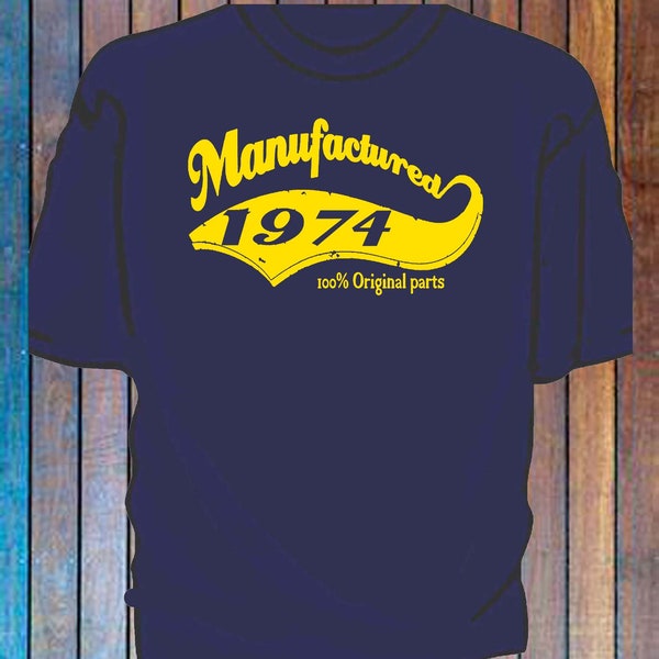 50th Birthday, Manufactured in 1974 T-Shirt. Tee Shirt