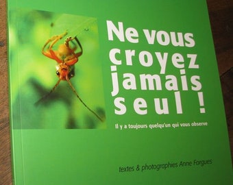 Poetico-photographic book on insects: "Never think yourself alone"