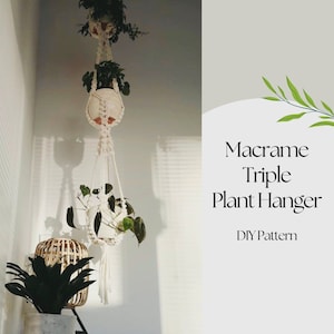 Triple Macrame Plant Hanger Pattern, BEGINNER Macrame, Fantasy Macrame Pot Hanger, Newby Macrame, 3 tiered hanger