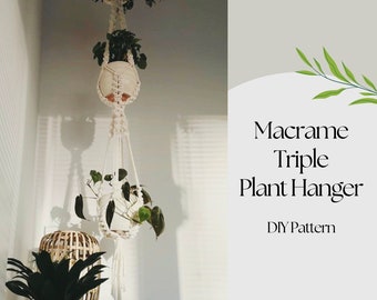 Triple Macrame Plant Hanger Pattern, BEGINNER Macrame, Fantasy Macrame Pot Hanger, Newby Macrame, 3 tiered hanger