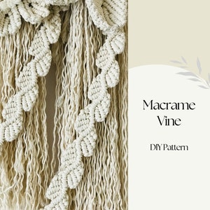 Macrame Vine PDF Pattern. Macramé Pattern for Beginners. DIY Macrame Vine. Step by Step Instructions. How To Guide. Fiber Art