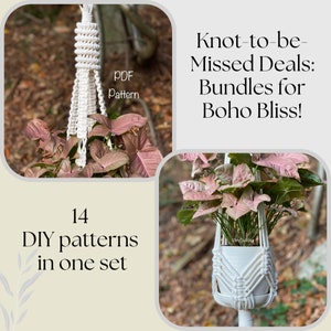 May include: A set of 14 DIY macrame plant hanger patterns. The image shows two plant hangers, one with a pink and green plant and the other with a white pot. The text "Knot-to-be-Missed Deals: Bundles for Boho Bliss!" is in the top right corner. The text "14 DIY patterns in one set" is in the bottom left corner.