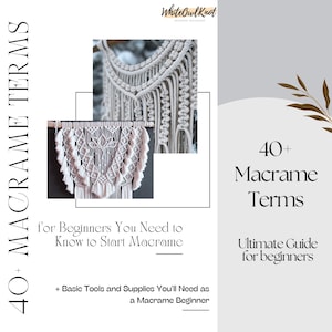 40+ Macrame Terms for Beginners to Start Macrame, Self-teaching Macrame Basics, List of Basic Supplies You'll Need as a Macrame Beginner