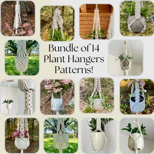 May include: A collage of 14 images showcasing different macrame plant hangers. Each image features a unique design and style of plant hanger, with various plants hanging from them. The text "Bundle of 14 Plant Hangers Patterns!" is displayed in the center of the collage.