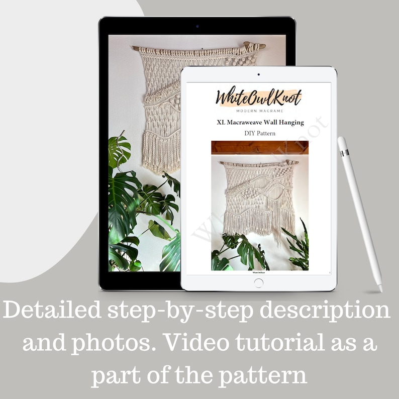 May include: A digital tablet displaying a DIY pattern for an XL macrame wall hanging. The pattern is titled "White Owl Knot Modern Macrame" and includes a detailed step-by-step description and photos. A video tutorial is also included as part of the pattern.