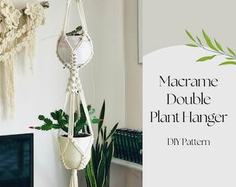 Double Macrame Plant Hanger Pattern, BEGINNER Macrame Plant Hanger Fantasy, DIY Tutorial Instructions, Macrame Fiber Arts Pattern