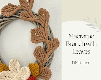 Macrame Pattern: Create Stunning Macrame Branch with Leaves for You Own Macrame Design. Instant Download DIY PDF Pattern