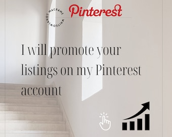 I will promote your 10 listings on Pinterest, Pinterest marketing service for 10 LISTINGS, Creating pins on my best boards + saving pins