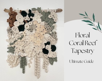 Guía definitiva del tapiz floral de arrecife de coral, macramé+ganchillo macramé para colgar en la pared, conjunto de 16 patrones en PDF + tutoriales en vídeo, descarga instantánea