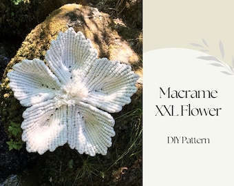 Patrón PDF de flor de macramé XL, tutorial de flores de macramé, encaje de macramé DIY, instrucciones paso a paso, cómo hacer flores de macramé