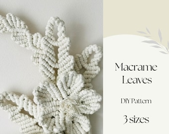 Patrón de hojas de macramé: cree impresionantes diseños florales usando hojas de macramé en 3 tamaños. Patrón de macramé de bricolaje. ¡Descubre el Arte del Macramé!
