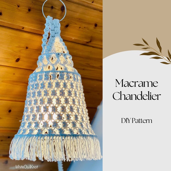 PDF pattern Macrame Chandelier, Macrame Lampshade DIY Pattern, macramé pattern beginner, DIY Macrame, step by step Pattern