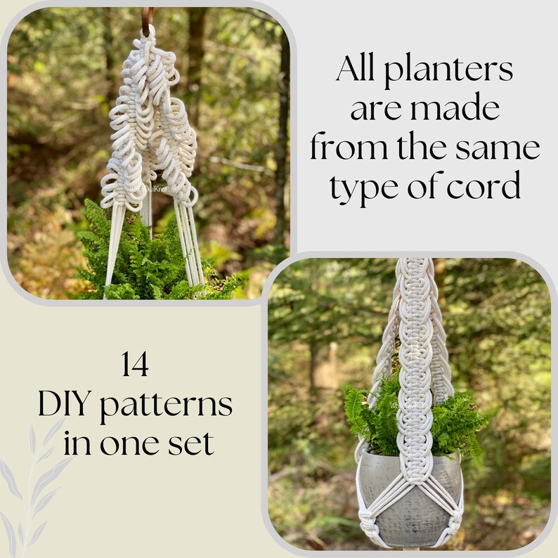 May include: Two macrame plant hangers with a white cord and a green fern plant in each. The text "14 DIY patterns in one set" is on the bottom left of the image. The text "All planters are made from the same type of cord" is on the top right of the image.