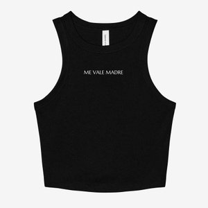 Me Vale Madre Rib Tank Shirt - Latina Comfy Shirts - Latina Owned - Latina Rib Lounge Shirt, Latina, Spanish shirts, Latina Spanish shirts