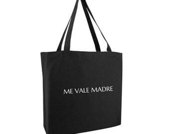 Me Vale Madre Canvas Tasche XL mit Reißverschluss - Lateinische schwarze Tote - Tasche latina chingona - me vale latina handmade edgy tote