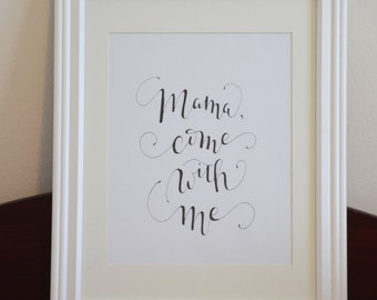 Come With Me - Print