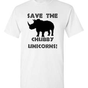 Save the Chubby Unicorn T-Shirt Adult Sizes