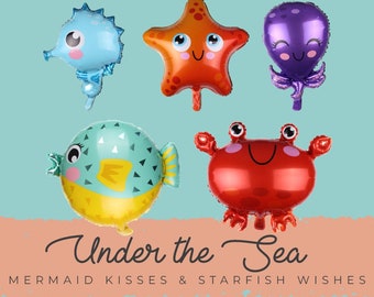 May include: Five colorful foil balloons shaped like a starfish, seahorse, octopus, pufferfish, and crab. The balloons have cute cartoon faces and are perfect for an under the sea themed party. The text "Under the Sea" is written in cursive on a peach background. The text "Mermaid Kisses & Starfish Wishes" is written below the cursive text. The text "Cheers Balloons" is written in pink on a white background.