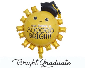 Sun Graduate Foil Balloon 30" | Kindergarten Gradation, Graduation Party Decor, Shining so Bright, Grad Balloon Bouquet.