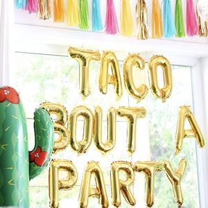 16" letter balloons "TACO BOUT A PARTY"