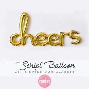 Puede incluir: Globo de lámina dorada que deletrea "cheers" en una fuente de escritura. El globo está sobre un fondo blanco con el texto "Script Balloon Let's Raise Our Glasses" y un logotipo para Cheers Balloons.