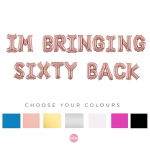 I'm Bringing Sixty Back - Gold Letter 16" Balloons / 60, Mom, Dad, Happy Birthday, Six Oh, Old, Milestone, Birthday Banner, sexagésimo