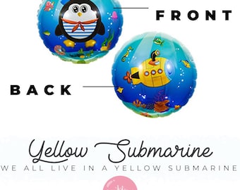 Yellow Submarine Party  18" || Party Decor/Sail at Sea/Under the Sea/Kids Birthday/We All Live in a Yellow Submarine/V12