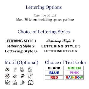 May include: A graphic showing lettering options for a personalized item.  The image shows six different lettering styles, a selection of 12 motifs, and a choice of text colors: black, blue, red, green, pink, and rainbow.