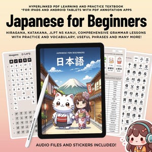 May include: A digital Japanese for Beginners textbook displayed on a tablet with a stylus. The screen shows a cartoon cat and a girl in a kimono before Mount Fuji. Accompanying pages feature Hiragana charts, Kanji, and vocabulary lists.