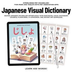 May include: A digital Japanese visual dictionary for tablets featuring a cover with an open book, cartoon characters, and food illustrations. The text reads: HYPERLINKED PDF VOCABULARY, Japanese Visual Dictionary, and LEARN 400 WORDS. Includes flashcard pages.