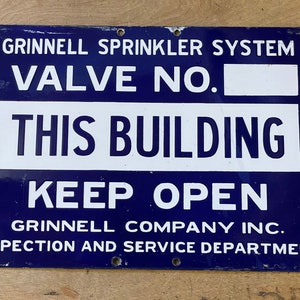 Vintage 1940&#39;s Porcelain Enamel Finish Metal Sign: Grinnell Sprinkler System - Valve No. - This Building - Keep Open - Cobalt Blue Color