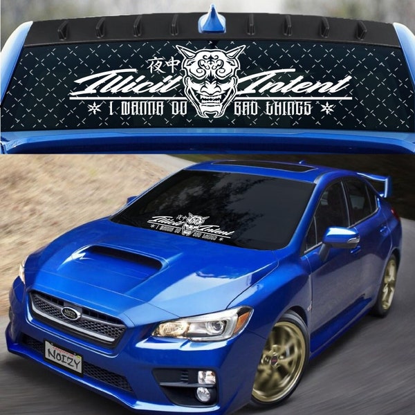 RW-11 JDM Rear Window Car Decal Windshield Sticker Banner Rocker Side Back Window 24"/30"/36" Oni Illicit Intent I Wanna Do Bad Things KDM