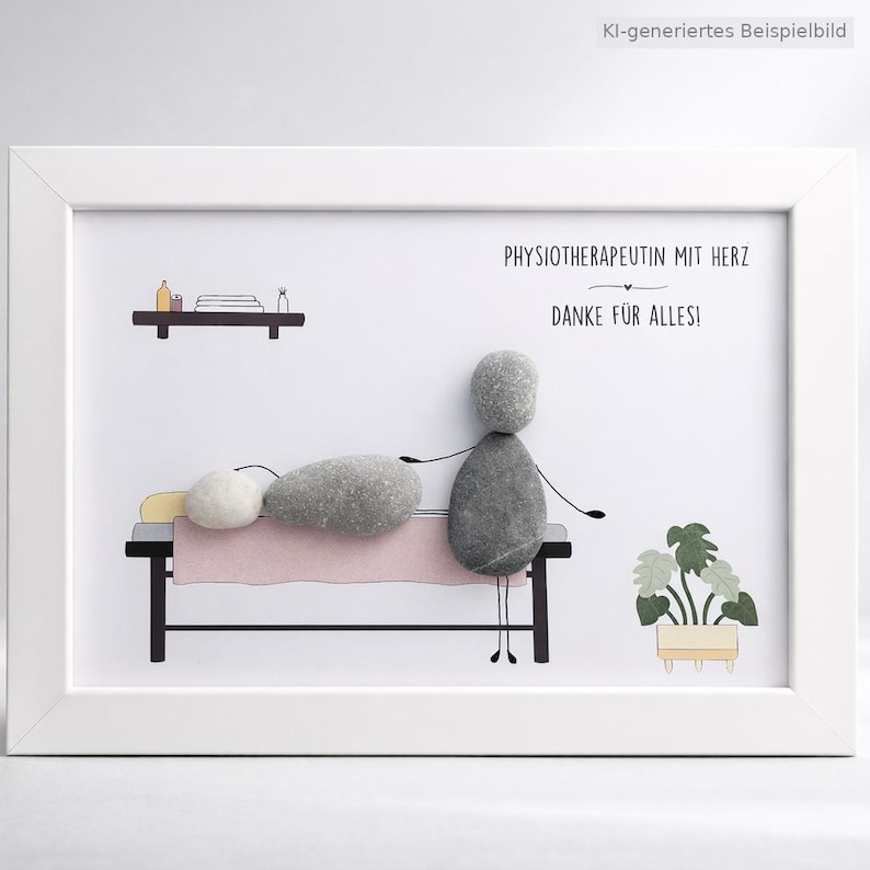 May include: A framed pebble art piece featuring a person standing next to a massage table with a client lying down. The figures are made of grey stones with drawn limbs. The text reads: PHYSIOTHERAPEUTIN MIT HERZ DANKE F&Uuml;R ALLES! A shelf with bottles and a potted plant are illustrated.