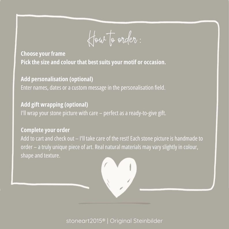 May include: A light gray background with white text that reads "How to order:" followed by instructions for ordering a stone picture. A white heart graphic is at the bottom. The text includes information about choosing a frame, personalization, and gift wrapping.