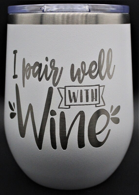 I Pair Well with Wine