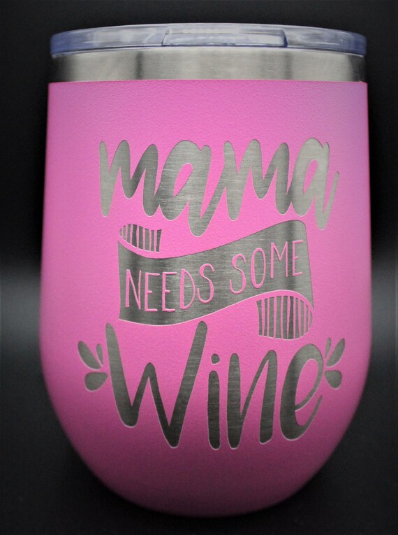 Mama Needs Some Wine