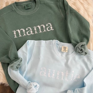 Comfort Colors Mama Aunt Embroidered Floral Sweatshirt | Simple Mama Pullover, Gift for Mom