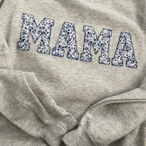 Mama Embroidered Blue Floral Applique Sweatshirt  | Simple Mama Pullover, Gift for Mom, Personalized Mama Shirt