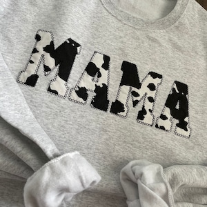 Mama Embroidered Cow Print Applique Sweatshirt  | Simple Mama Pullover, Gift for Mom, Personalized Mama Shirt