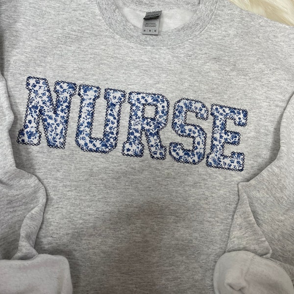 Nurse Embroidered Blue Floral Applique Sweatshirt  | Simple Doctor Pullover, Gift for Medical Field, Personalized RN Shirt